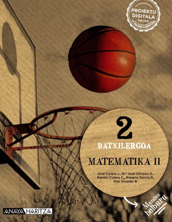 Matematika Ii 2º Bachillerato Navarra / País Vasco Mundua Helburu