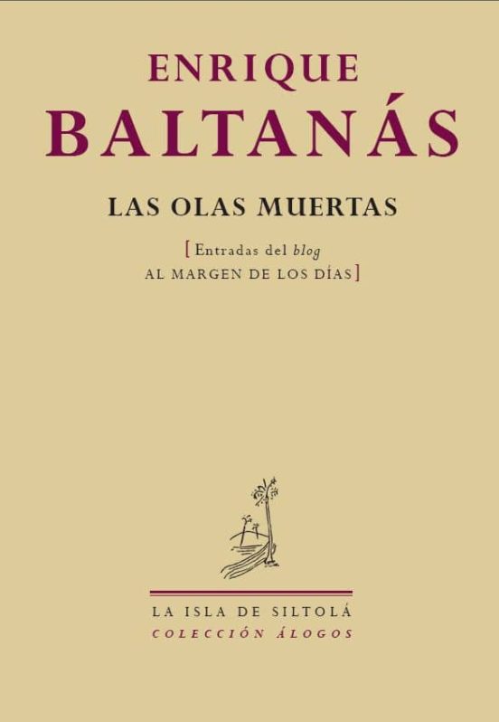 Las Olas Muertas: Entradas Del Blog Al Margen De Los Dias