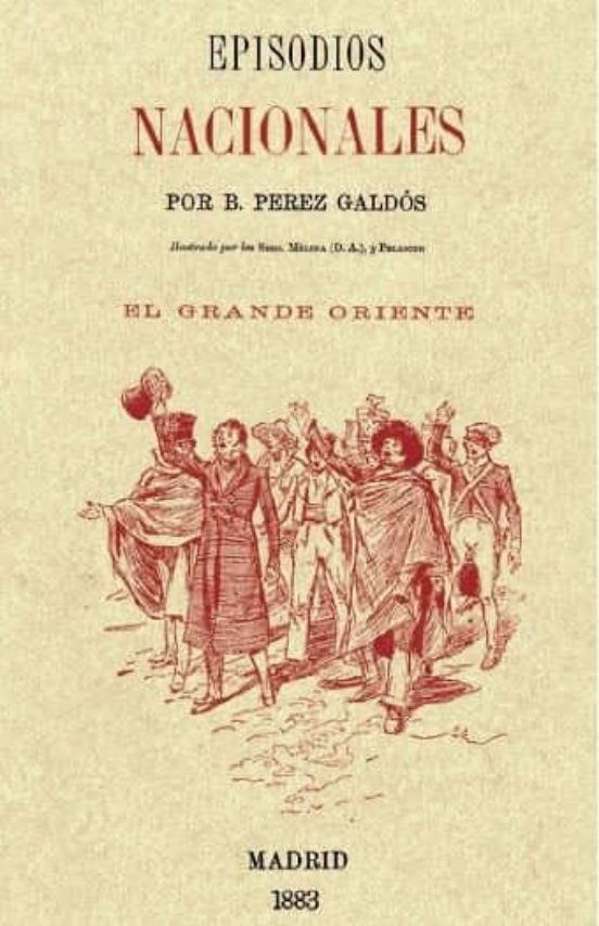Episodios Nacionales: El Grande Oriente