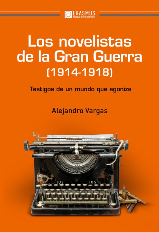 Los Novelistas De La Gran Guerra