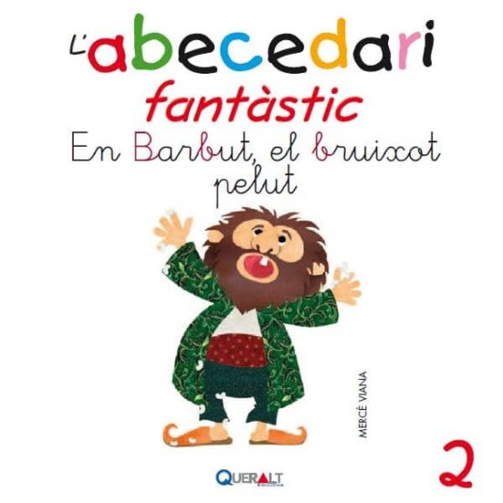 Abecedari Fantastic. - En Barbut El Bruixot Pelut - C 2