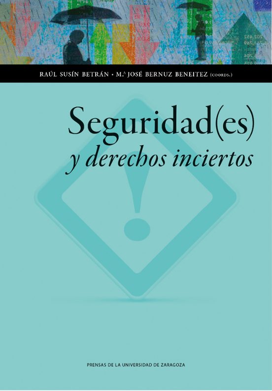 Seguridad Y Derechos Inciertos