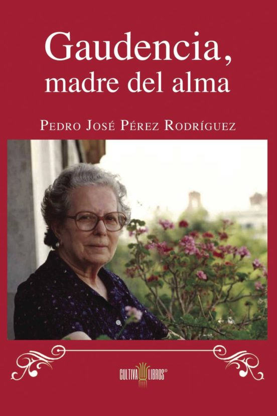 Gaudencia Madre Del Alma