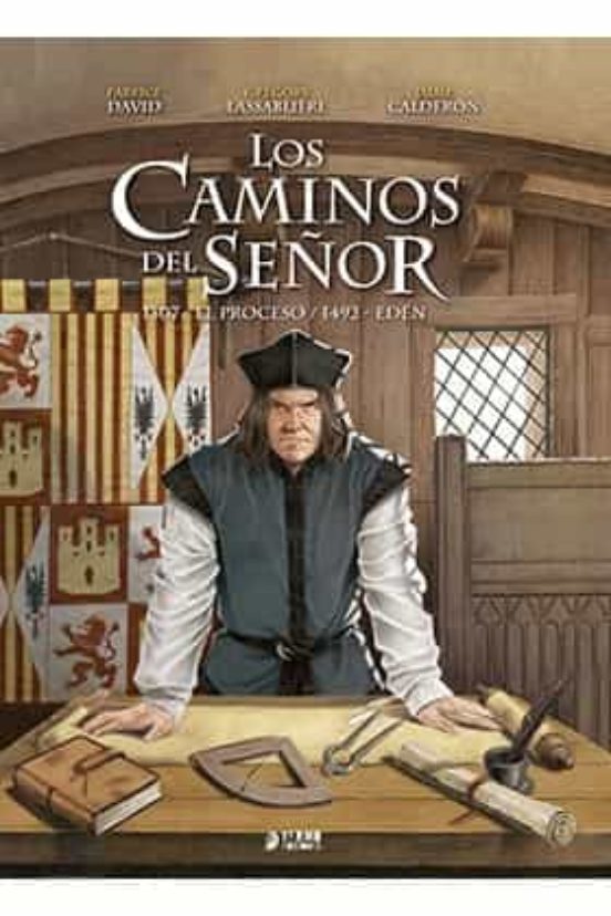 Los Caminos Del Señor : 1307 El Proceso / 1492