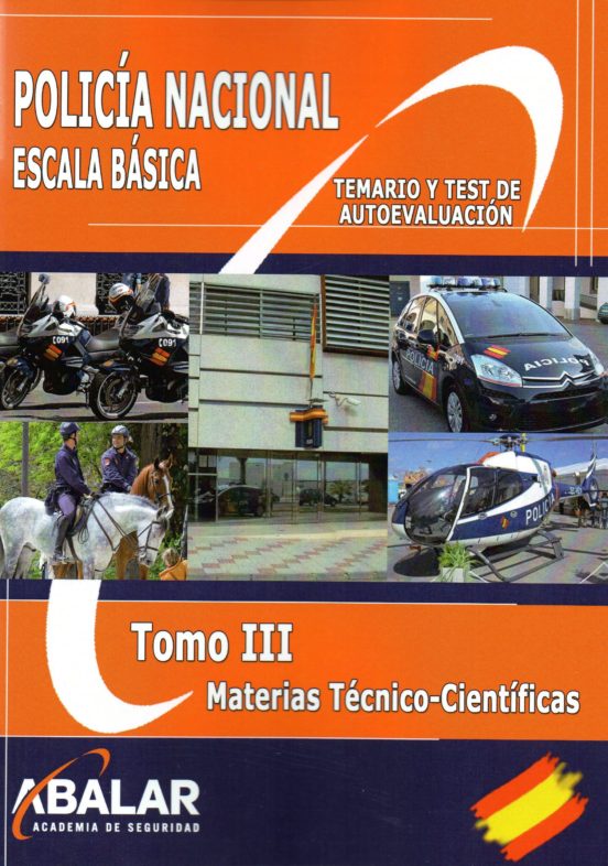 Policia Nacional. Escala Basica. Tomo Iii