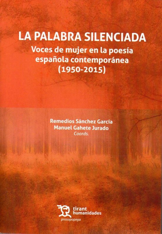 La Palabra Silenciada: Voces De Mujer En La Poesía Española Contemporánea