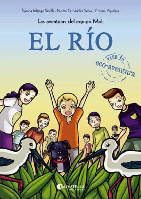 El Rio: Las Aventuras Del Equipo Moli