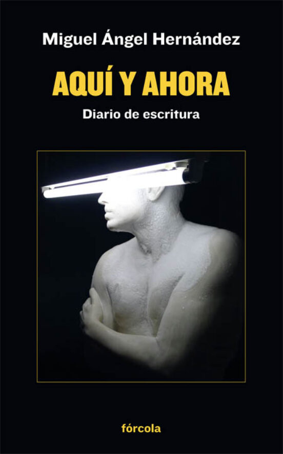 Aqui Y Ahora: Diario De Escritura