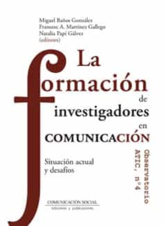La Formación De Investigadores En Comunicación