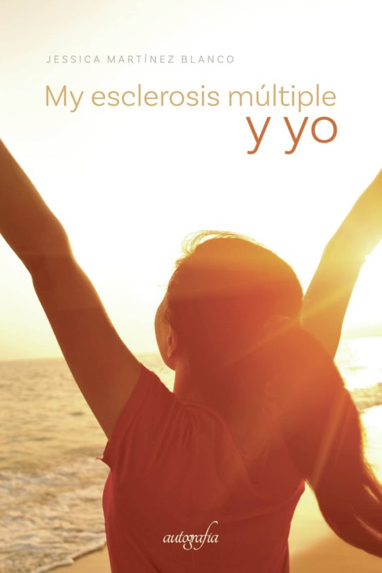 My Esclerosis Múltiple Y Yo