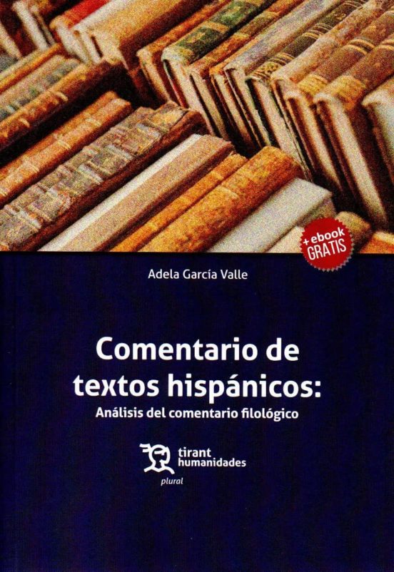 Comentario De Textos Hispánicos:Análisis Del Comentario Filológico