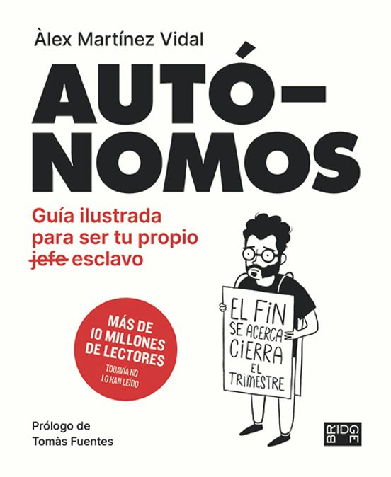 Autonomos. Guia Ilustrada para Ser Tu Propio Esclavo