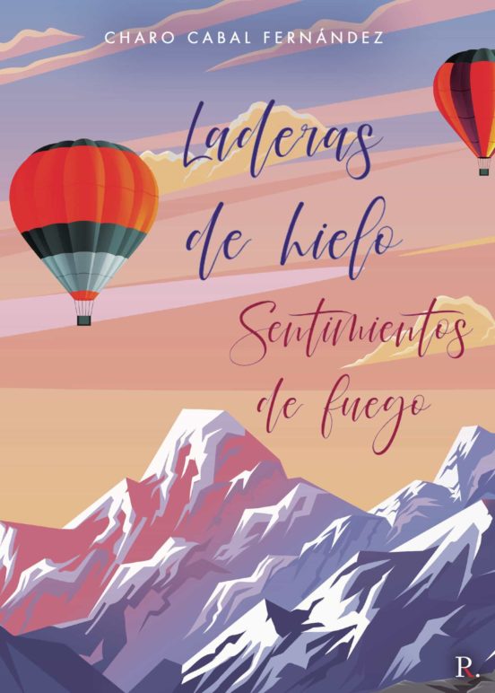 Laderas De Hielo. Sentimientos De Fuego