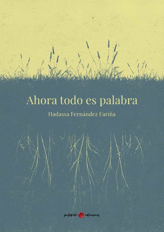 Ahora Todo Es Palabra