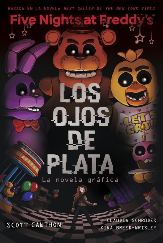 Five Nights At Freddy’s. Los Ojos De Plata. Novela Gráfica
