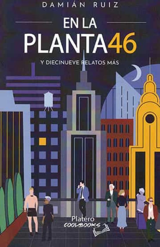 En La Planta 46 Y Diecinueve Relatos Mas