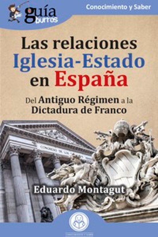 GuíaBurros: Las Relaciones Iglesia-Estado En España
