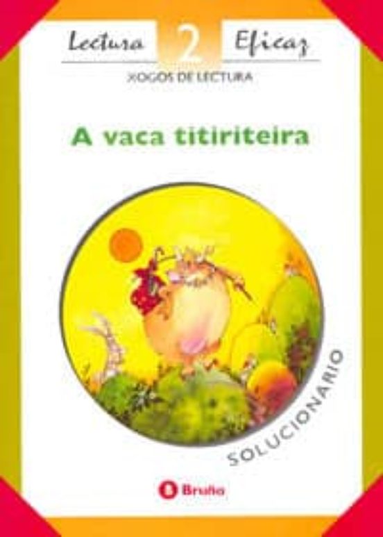 A Vaca Tirititeira. Solucionario