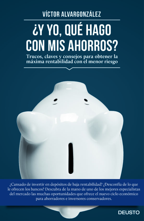 ¿y Yo Qué Hago Con Mis Ahorros?