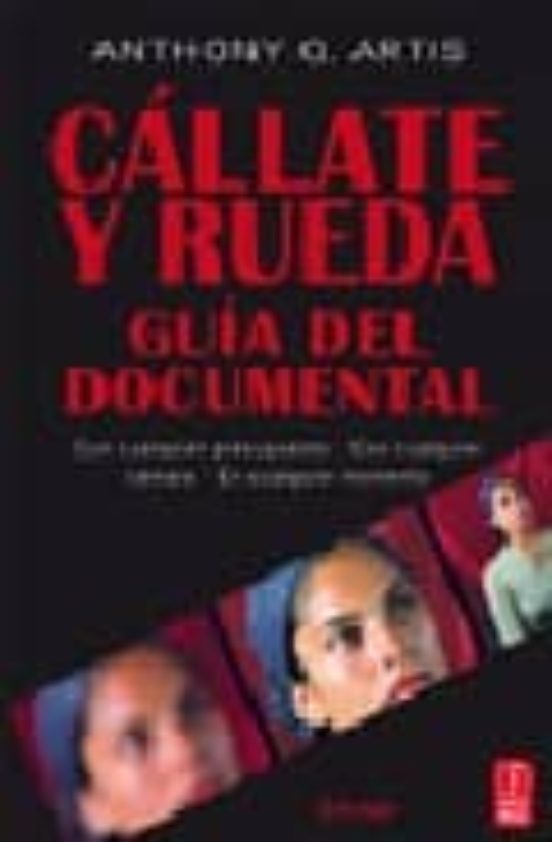 Callate y Rueda: Guia del Documental