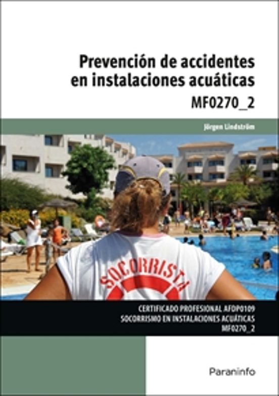 Mf0270_2 Prevención de Accidentes en Instalaciones Acuáticas