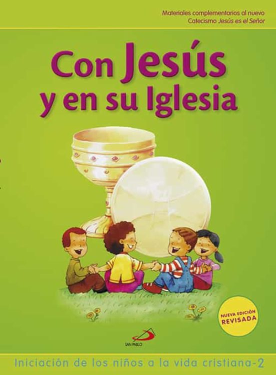 Con Jesús Y En Su Iglesia