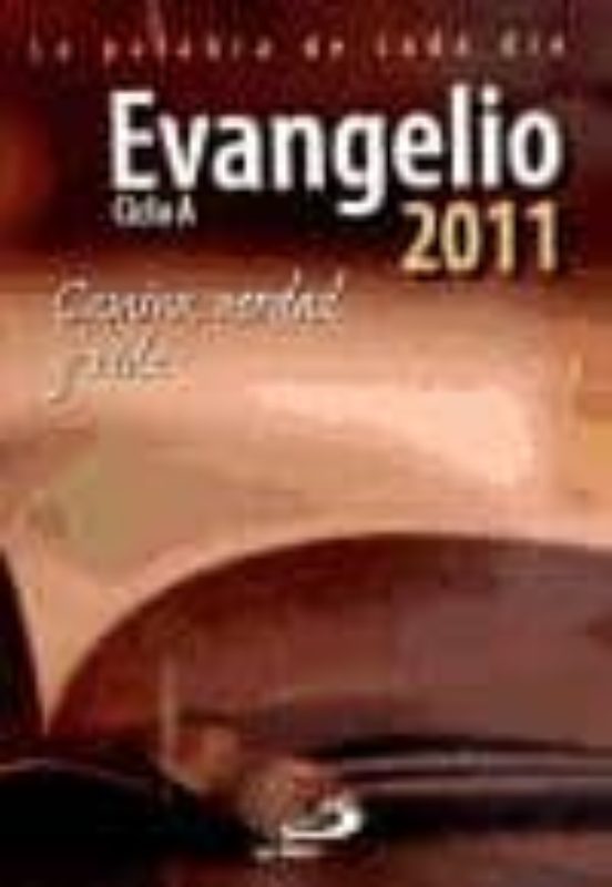 Evangelio 2011 Ciclo A