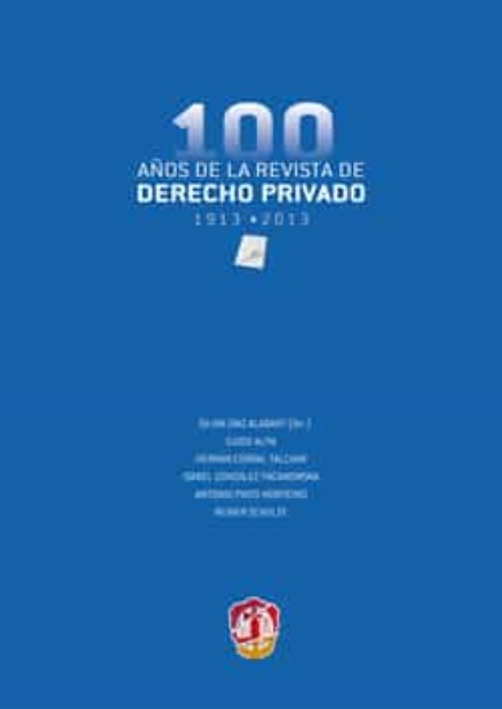 100 Años De La Revista De Derecho Privado 1913-2013