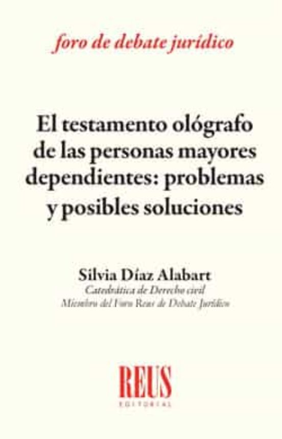 El Testamento Alógrafo De La Personas Mayores Dependientes: Problemas