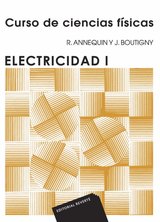 Curso De Ciencias Fisicas : Electricidad I