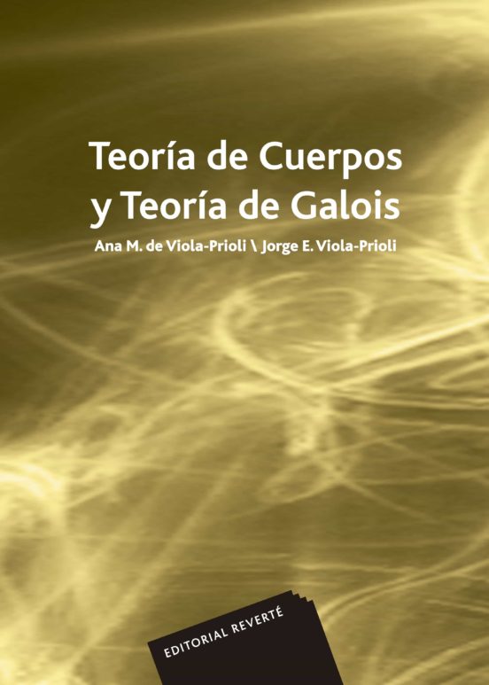 Teoría De Cuerpos Y Teoría De Galois