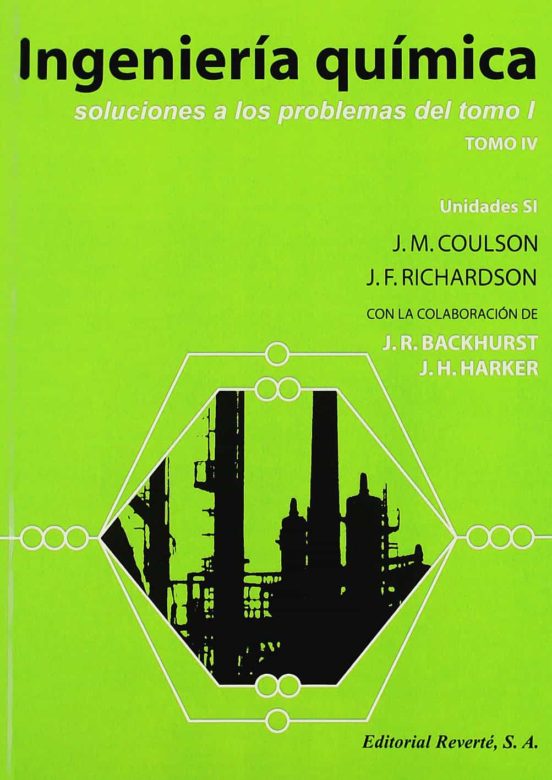 Ingenieria Quimica : Soluciones A Los Problemas Del Volumen I