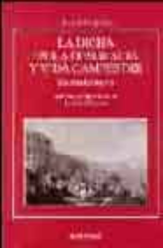 La Dicha En La Desgracia Y Vida Campestre: Zarzuela Nueva