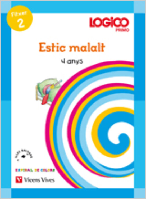 Logico. Espiral 4 Anys. El Meu Dia. Infantil 4 Años Valencia
