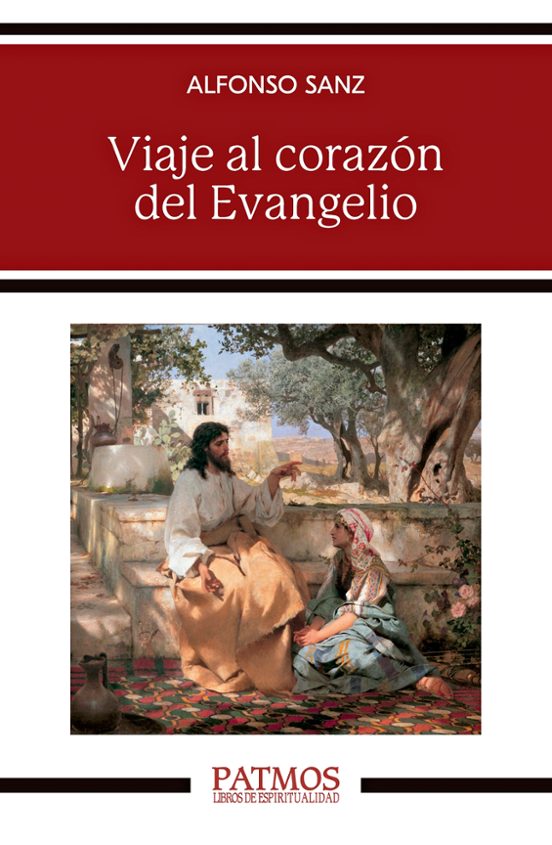 Viaje Al Corazón Del Evangelio