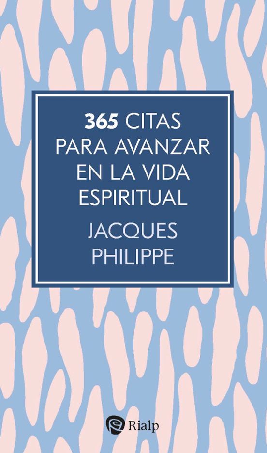365 Citas Para Avanzar En La Vida Espiritual