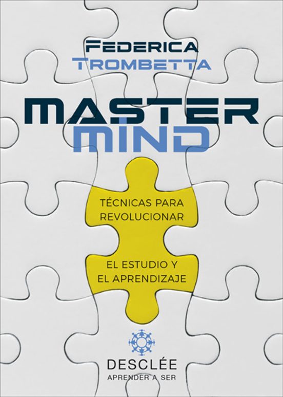 Mastermind. Técnicas Para Revolucionar El Estudio Y El Aprendizaje
