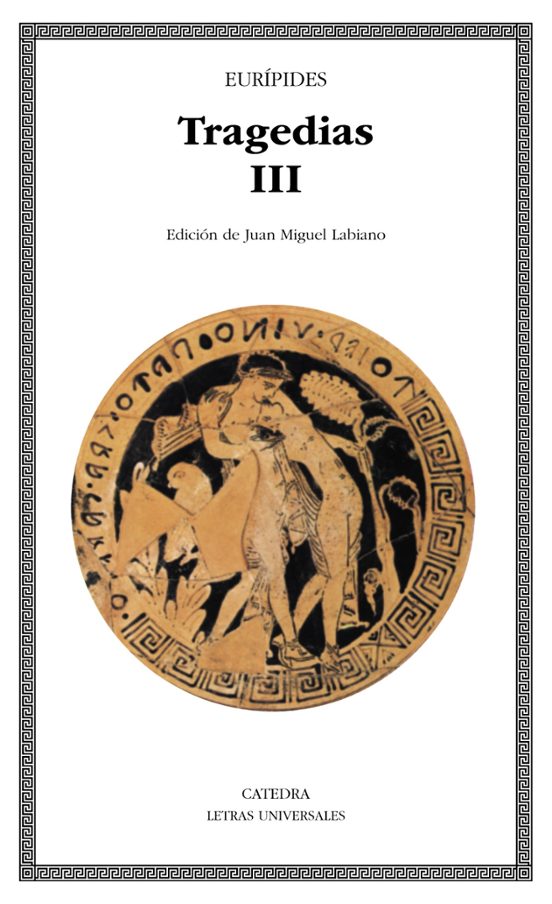 Tragedias : Las Fenicias; Orestes; Las Bacantes; Ifige Nia En