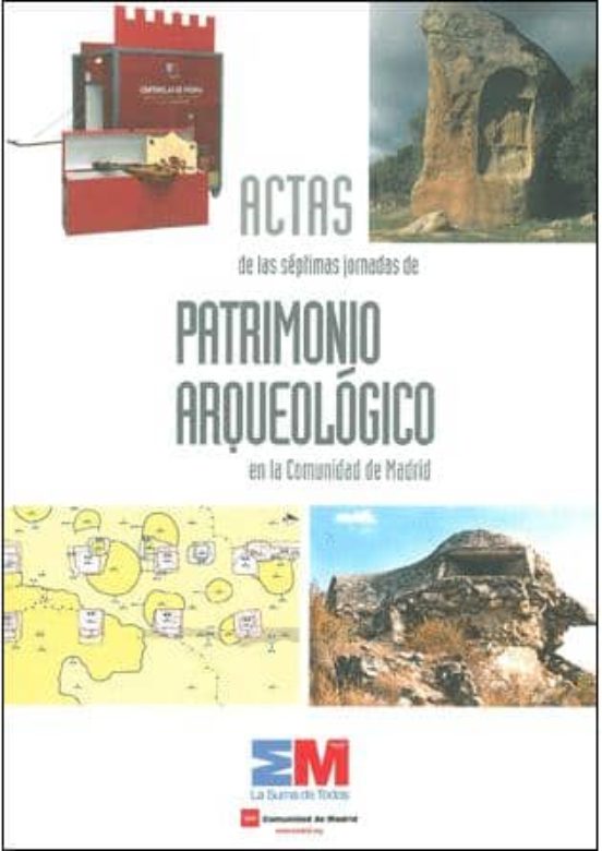 Actas Vii Jornadas Patrimonio Arqueologico Comunidad Madrid