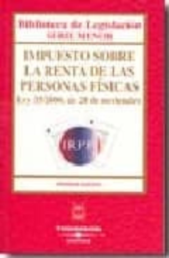 Impuesto Sobre La Renta De Las Personas Fiscales Ley 35/2006 De 28 Nov