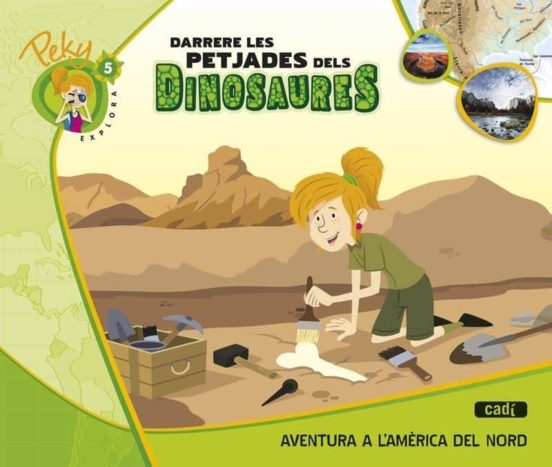5. Peky Explora: Darrere Les Petjades Dels Dinosaures. Aventura A L Am