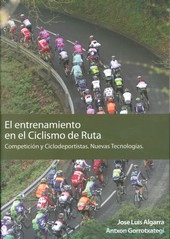 El Entrenamiento en el Ciclismo de Ruta: Competicion y Ciclodepor Tist