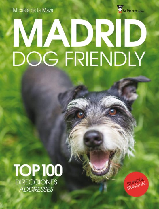 Madrid Dog Friendly. Top 100 Direcciones