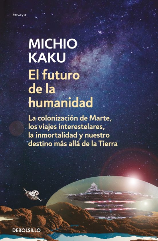 El Futuro De La Humanidad: La Colonizacion De Marte Los Viajes Interes