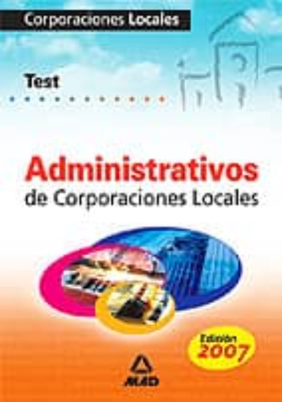 Administrativos De Corporaciones Locales. Test
