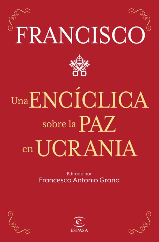 Una Encíclica Sobre La Paz En Ucrania