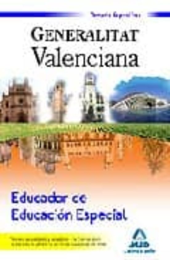Educador De Educación Especial De La Generalitat Valenciana. Temario Específico