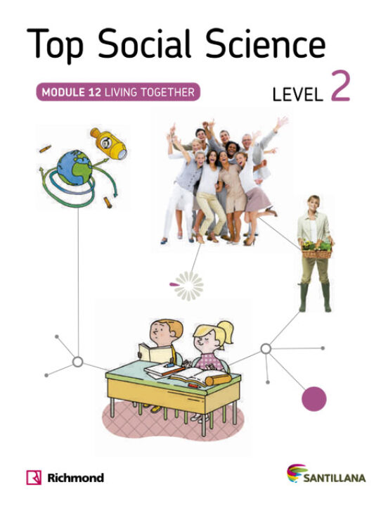 Top Social Science 2 : Level 2. Module 12: Living Together