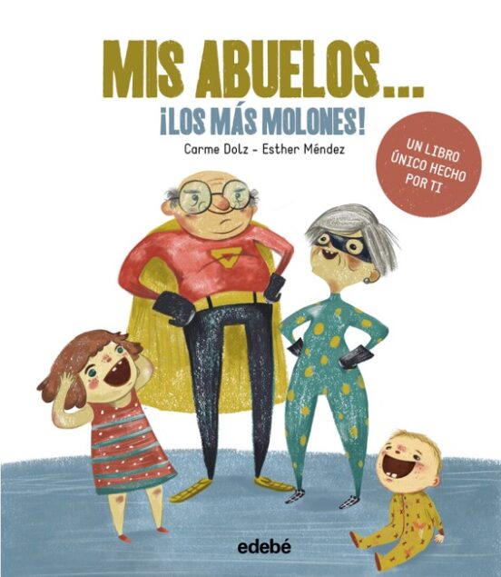 Mis Abuelos... ¡los Más Molones!