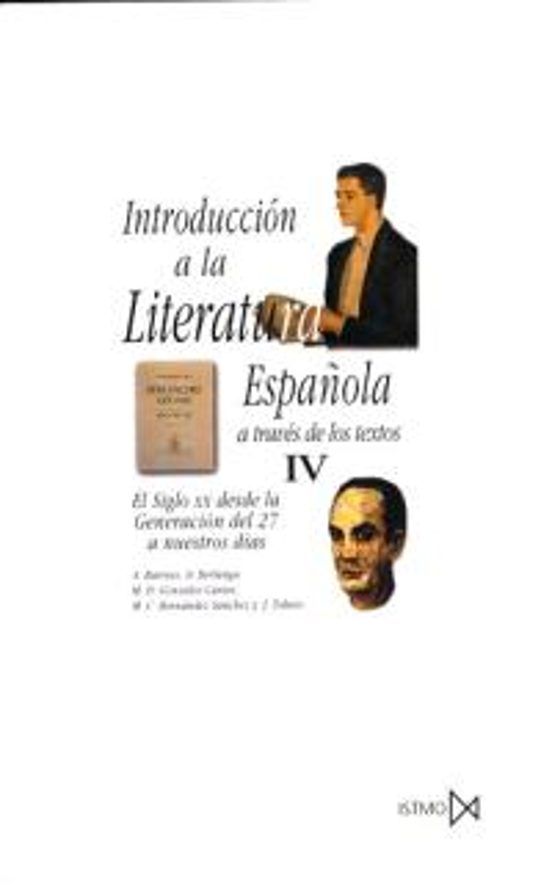 El Siglo Xx Desde La Generacion Del 27 A Nuestros Dias